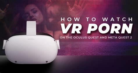 pornhub in vr|How to watch VR porn: Everything you need to know 